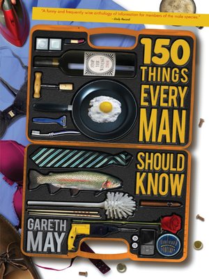 cover image of 150 Things Every Man Should Know